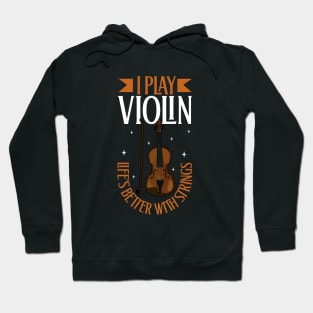 I play Violin Hoodie